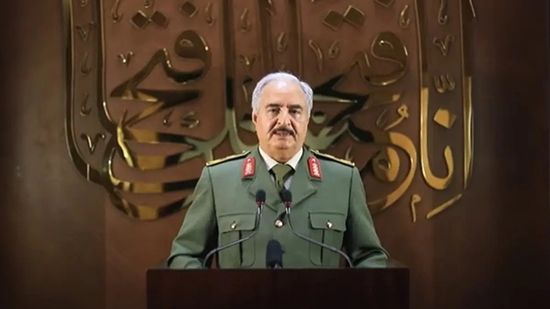 حفتر يعلن إسقاط اتفاق الصخيرات لإنقاذ البلاد وتولي الجيش الوطني إدارة ليبيا