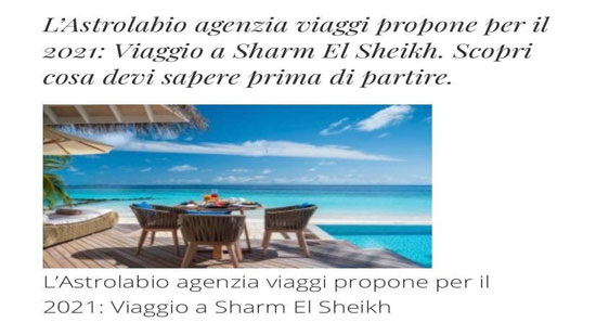 صحيفة إيطالية: اختيار مدينة شرم الشيخ أفضل الوجهات السياحية للسفر إليها بـ2021