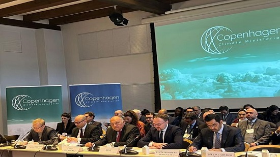  الوزير شكري رئيس مؤتمر COP27 يُشارك في فعاليات اليوم الأول لاجتماع كوبنهاجن الوزاري حول المناخ 