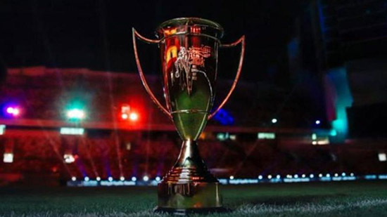  رسميا.. إقامة مباريات كأس السوبر المصرى للأبطال من 24 إلى 29 ديسمبر