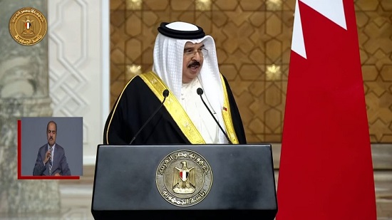  ملك البحرين : مصر مهد للأمن والأمان والخير والاستقرار وهي نعم العون والسند للجميع